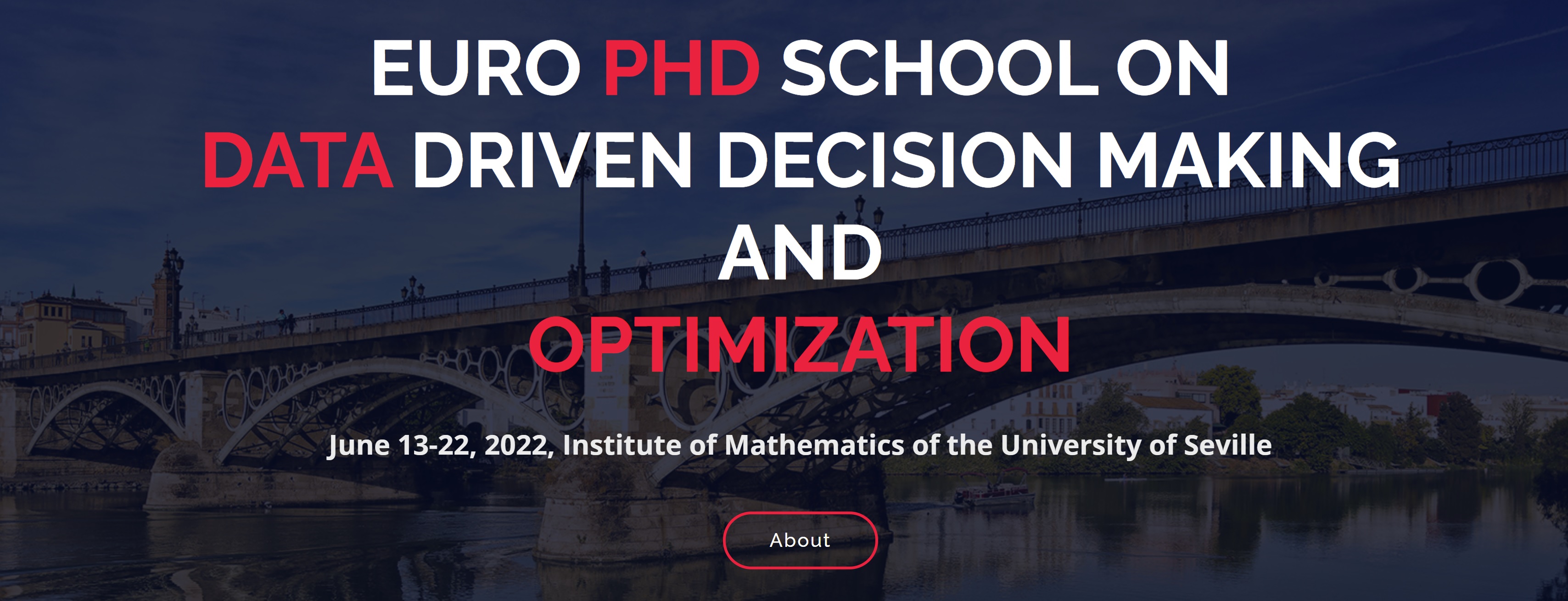 EURO PhD Summer School on Data Driven Decision Making and Optimization, June 13-22, 2022, Seville, Spain